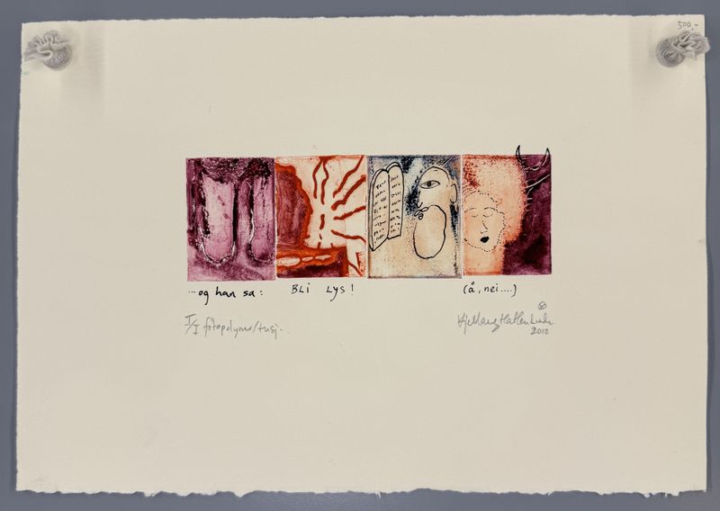 ...og han sa: BLI LYS!, monotypi